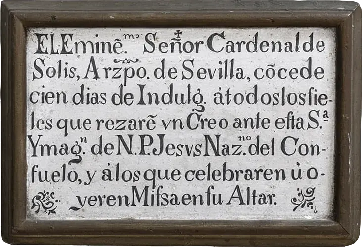 Tabla de indulgencias del cardenal Francisco de Solís (Arzobispo de Sevilla entre 1755 y 1775). Foto extraída de las redes sociales de la Hermandad del Consuelo.